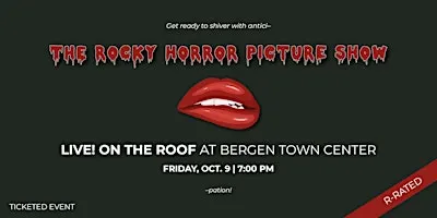 Rocky Horror Picture Show - Bergen Town Center