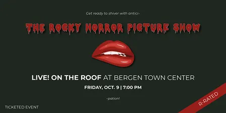 Rocky Horror Picture Show - Bergen Town Center