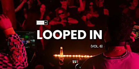 Looped In (Vol.6)