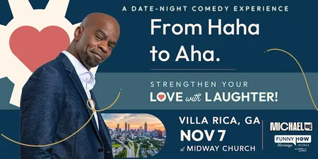Michael Jr.'s Funny How Marriage Works Tour @ Villa Rica, GA - 7PM Show
