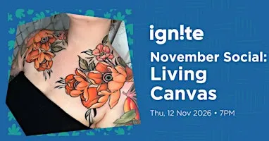Ignite Social: November - Living Canvas