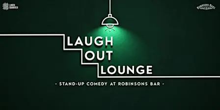Laugh Out Lounge - Stand Up Comedy at Robinsons Bar Belfast