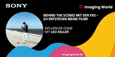 Imaging World Behind the Scenes mit der FX5 – So entstehen meine Filme