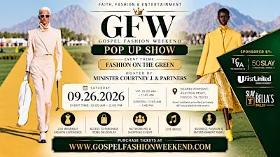 Faith & Fashion Show - Gospel Fashion Weekend Fashion & Entrepreneur Show