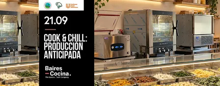 COOK & CHILL: PRODUCCIÓN ANTICIPADA PARA ALTAS DEMANDAS
