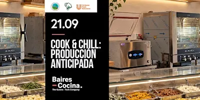 COOK & CHILL: PRODUCCIÓN ANTICIPADA PARA ALTAS DEMANDAS