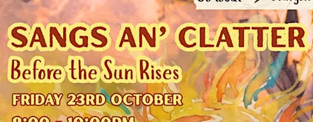 Sangs an’ Clatter: Before the Sun Rises
