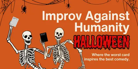 Improv Against Humanity Presents: HALLOWEEN!