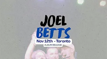 Joel Betts - Album Release