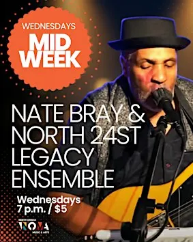 Nate Bray & The North 24th St Legacy Ensemble
