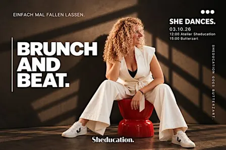 Sheducation: Brunch and Beat. Einfach mal fallen lassen!