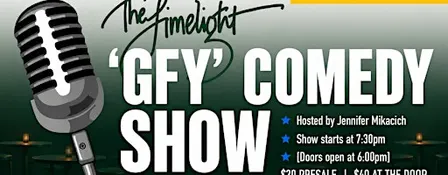 Friday October 9th 2026 "GFY" Comedy Show Hosted by Jennifer Mikacich