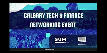 Calgary Tech & Finance Networking Event