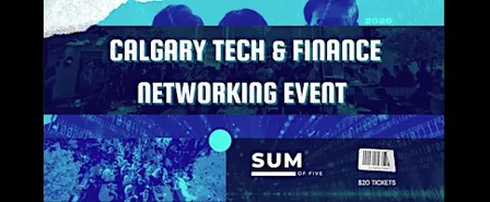 Calgary Tech & Finance Networking Event