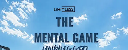 The Mental Game – Unplugged