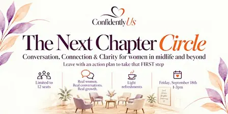 The Next Chapter Circle: What's Next for Women in Midlife & Beyond?