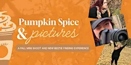 Pumpkin Spice & Pictures
