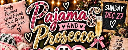 Pajamas & Prosecco