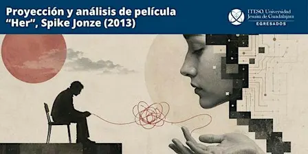Proyección y análisis de la película: “Her”