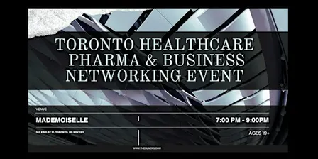 Toronto Healthcare, Pharma & Business Networking Event