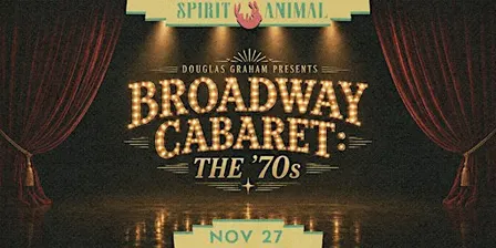 Douglas Graham Presents: Broadway Cabaret — The ’70s