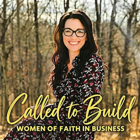 Called to Build: A Faith & Business Gathering for Women