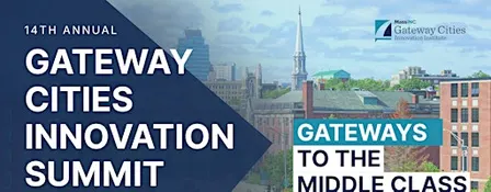14th Annual Gateway Cities Innovation Summit