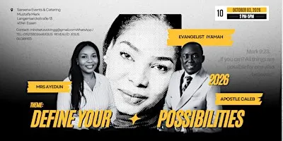DEFINE YOUR POSSIBILITIES
