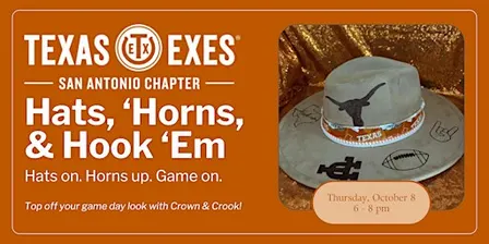 San Antonio Chapter - Hats, 'Horns, and Hook 'em