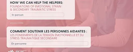 How We Can Help the Helpers / Comment soutenir les personnes aidantes