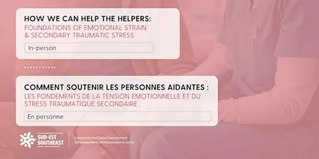 How We Can Help the Helpers / Comment soutenir les personnes aidantes