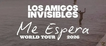 Los Amigos Invisibles "Me Espera World Tour 2026" - Orlando