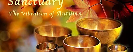 SANCTUARY – The Vibration of Autumn with Mark Biehl in the Fuller Dome