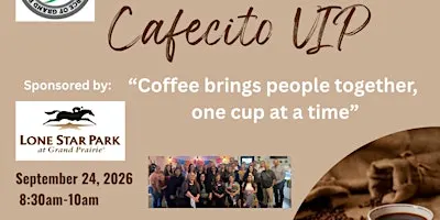 Cafecito VIP @ Lonestar Park for Jefes & Jefas!