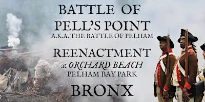 The Battle of Pell's Point Reenactment at Orchard Beach