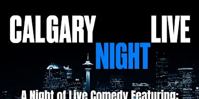 Calgary Night Live!