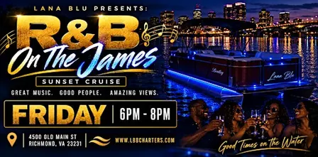 Lana Blu Boat Charters present R & B on the James