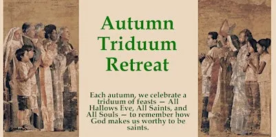 Autumn Triduum Retreat
