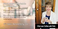 Chat over Coffee with Trish  at CYou Boutique - Networking 101