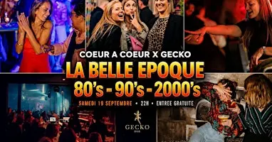 LA BELLE EPOQUE au Gecko | 80’s – 90’s- 2000’s | ENTREE GRATUITE