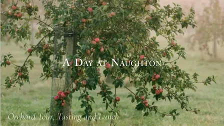 A Day at Naughton: Orchard Tour, Tasting and Lunch