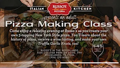 Adult Pizza Making Class and Wine Tasting Nov2026- Russo's The Woodlands