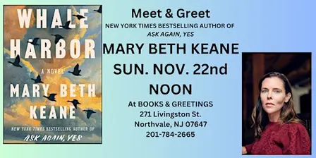 Meet & Greet Bestselling Author Mary Beth Keane Sun. Nov. 22nd Noon