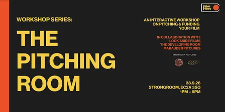 The Pitching Room: Film Funding & Pitching Workshop