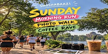 Running, Photo Walk & Coffee Rave
