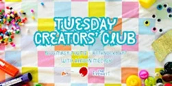 Tuesday Creators' Club - November