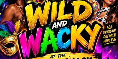 WILD and WACKY