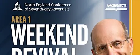 NEC Area 1 Revival Weekend with Pastor Doug Batchelor