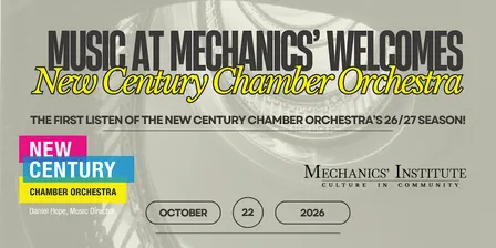 Music at Mechanics' Welcomes the New Century Chamber Orchestra