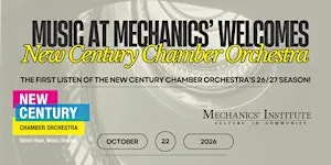 Music at Mechanics' Welcomes the New Century Chamber Orchestra